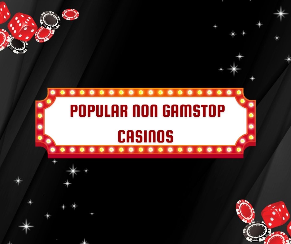 Banner showing text "Popular Non Gamstop Casinos"