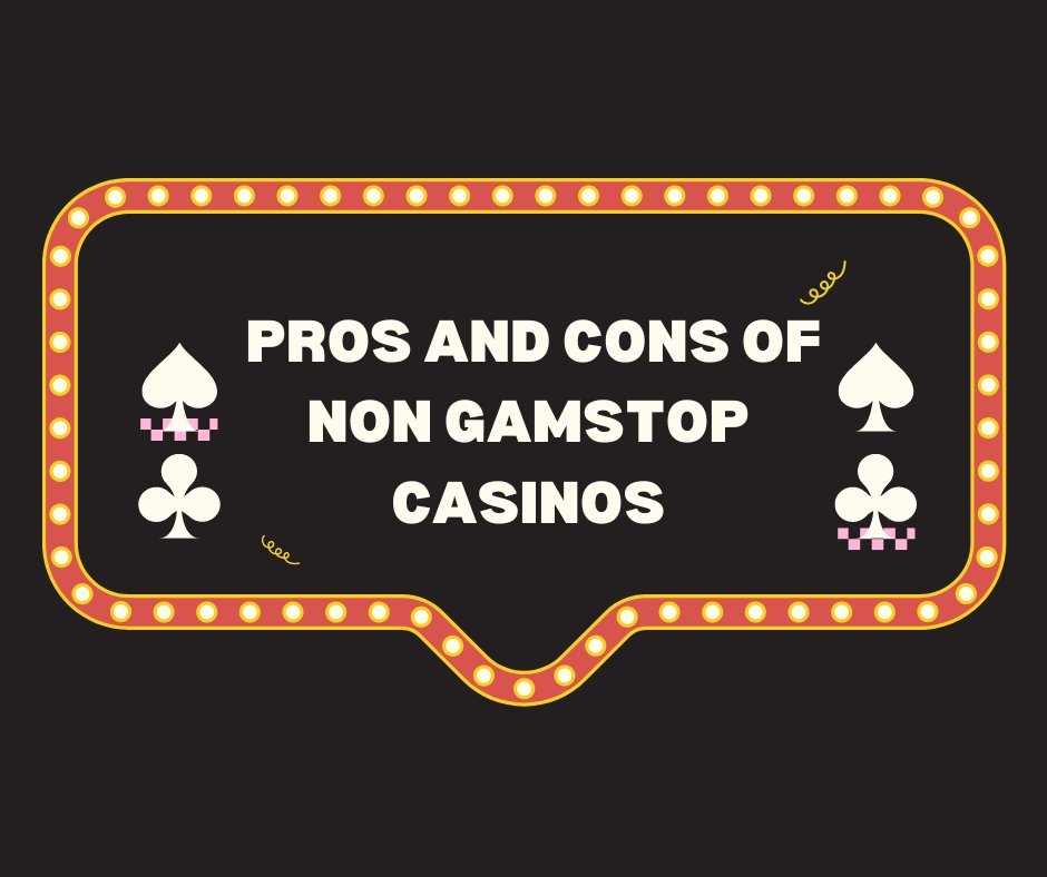 Banner Showing text "Pros and Cons of Non Gamstop Casinos"