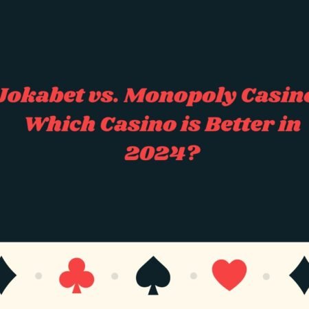  Monopoly Casino vs. Jokabet: Which Casino is Better in 2024?