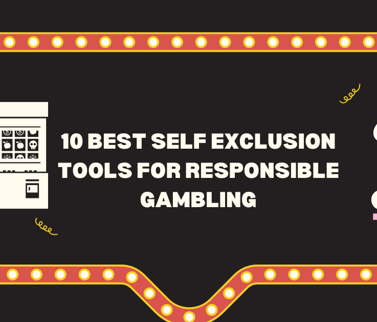 10 Best Self Exclusion Tools for Responsible Gambling