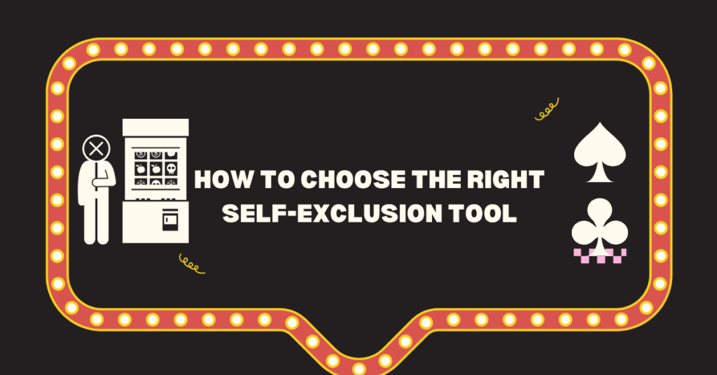 image of section that gives tips about how to choose right self exclusion tool