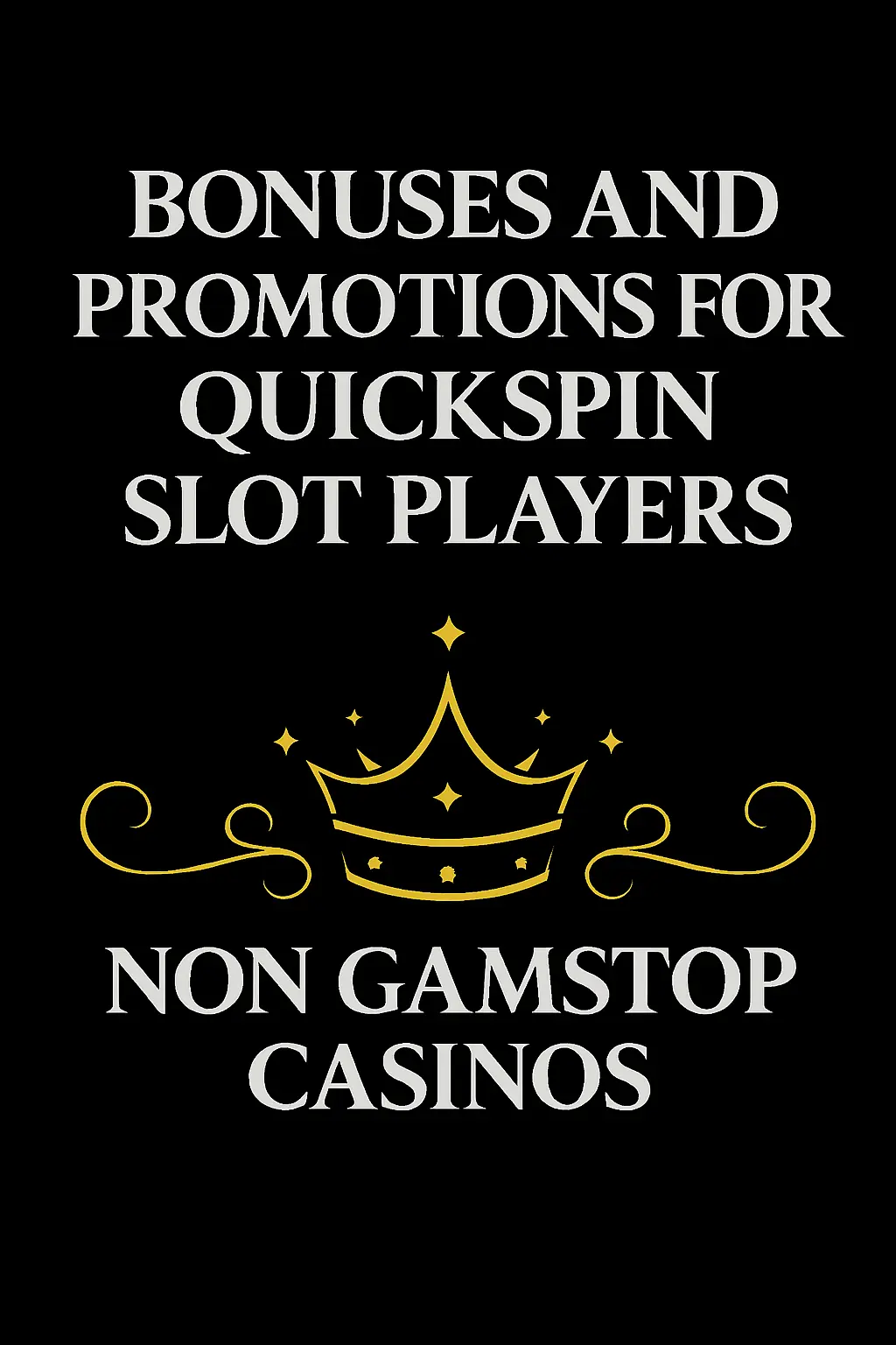 Photo with text Bonuses and Promotions for Quickspin Slot Players