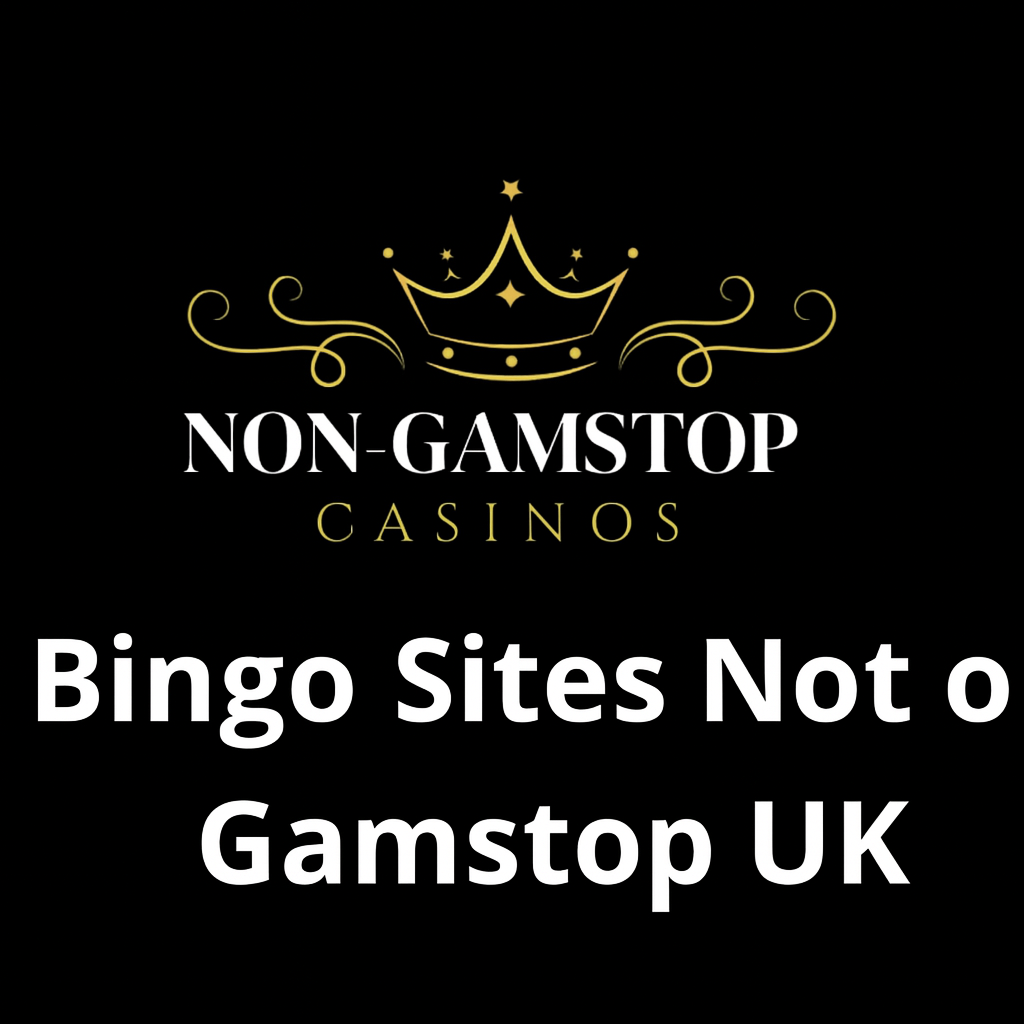 Bingo Sites Not on Gamstop