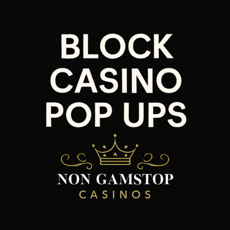 How to Stop Casino Pop-Ups on Your Devices 2025 Guide